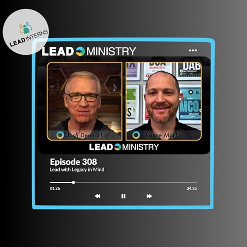 308. Lead with Legacy in Mind Podcast Por  arte de portada