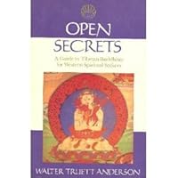 Open Secrets: A Western Guide to Tibetan Buddhism for Western Spiritual Seekers (Library of Spiritual Classics) 0874775337 Book Cover