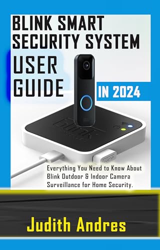 BLINK SMART SECURITY SYSTEM USER GUIDE IN 2024: Everything Y...