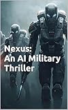 nexus 6p android 9  Nexus: An AI Military Thriller (English Edition)