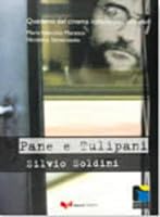 Quaderni DI Cinema Italiano: Pane E Tulipani 8877156465 Book Cover
