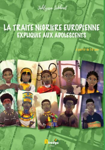 La traite négrière européenne expliquée aux adolescents - A...