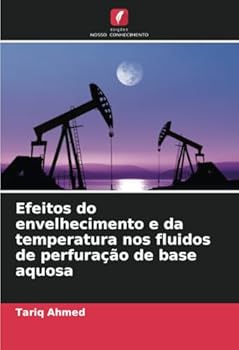 Paperback Efeitos do envelhecimento e da temperatura nos fluidos de perfuração de base aquosa [Portuguese] Book