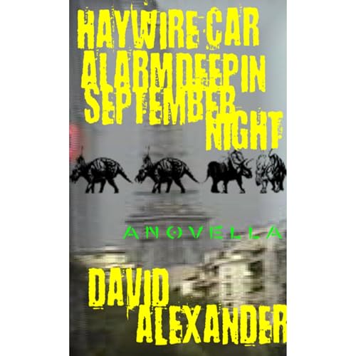 Haywire Car Alarm Deep in September Night - David Alexander episode artwork