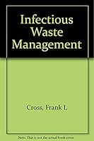 Infectious Waste Management 0877627517 Book Cover