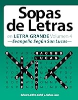 Sopas de Letras: en Letra Grande Volumen 4 —Evangelio Según San Lucas— 1687213240 Book Cover