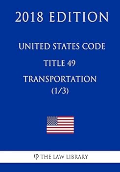 Paperback United States Code - Title 49 - Transportation (1/3) (2018 Edition) Book