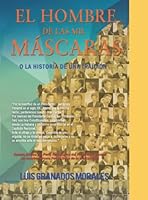 El Hombre De Las Mil Máscaras: La historia de una traición 958469359X Book Cover