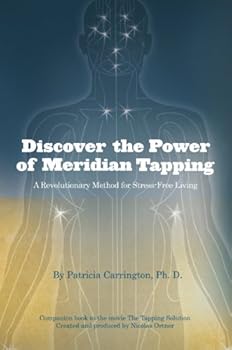 Hardcover Discover the Power of Meridian Tapping: A Revolutionary Method for Stress-Free Living Book