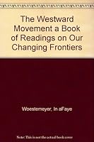 The Westward Movement B003VCDUJW Book Cover