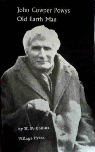 John Cowper Powys: Old earth-man B0007J48P2 Book Cover