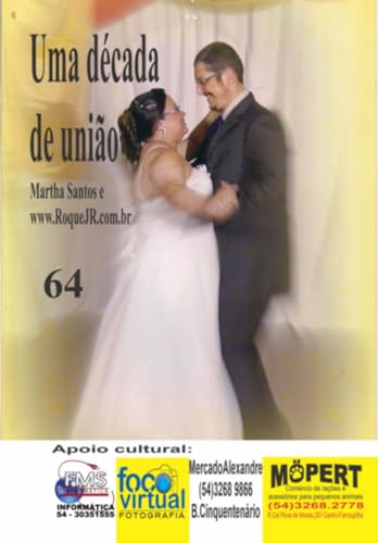 Uma Década De União (Portuguese Edition)