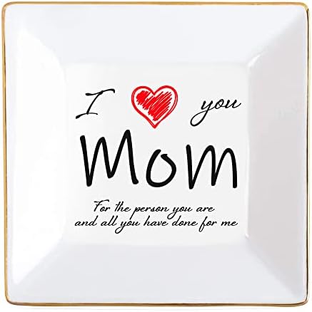 Gift for Mom, Ceramic Ring Trinket Dish Jewelry Tray - I love you mom for the person you are and all you have done for me - Mom Gifts from Daughter, Birthday Mother’s Day Christmas Gifts