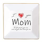 Gift for Mom, Ceramic Ring Trinket Dish Jewelry Tray - I love you mom for the person you are and all