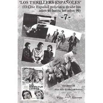 Los thrillers españoles (cine español policiaco desde los años 40 hasta los años 90)