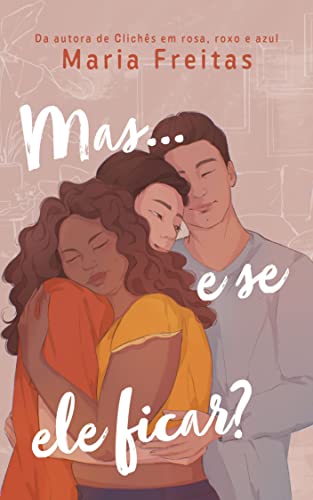 Mas... e se ele ficar?