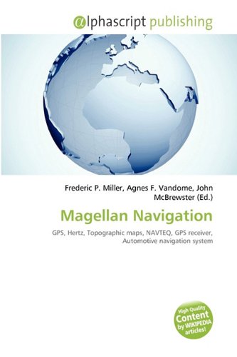 Magellan Navigation: GPS, Hertz, Topographic maps, NAVTEQ, GPS receiver, Automotive navigation system