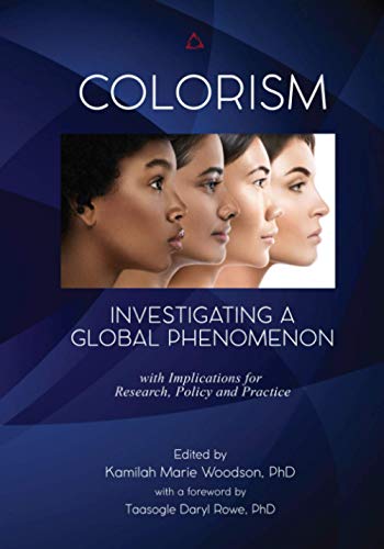 Colorism: Investigating A Global Phenomenon