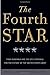 The Fourth Star: Four Generals and the Epic Struggle for the Future of the United States Army