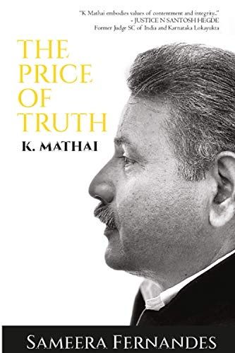 K Mathai: The Price of Truth