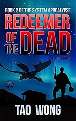 Redeemer of the Dead: A LitRPG Apocalypse (The System Apocalypse Book 2)