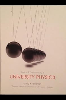 Hardcover University Physics Custom Edition for University of Minnesota - Duluth Book