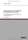  Die Besiedlung der Grenzgebiete der b??hmischen L??nder 1945-1950 by Adrian von Arburg (2008-03-14)