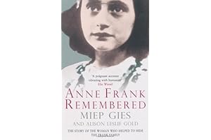 Anne Frank Remembered: The Woman Who Saved the Frank Family