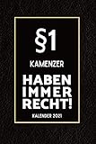  §1 Kamenzer Haben Immer Recht - Kalender 2021: Lustiger Kalender 2021 Din A5 I Terminkalender 2021 I Buchkalender 2021 I Schönes Geschenk Kollegen & Familie I Schwarze Lederoptik