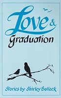 Love and graduation: Stories 0933829159 Book Cover