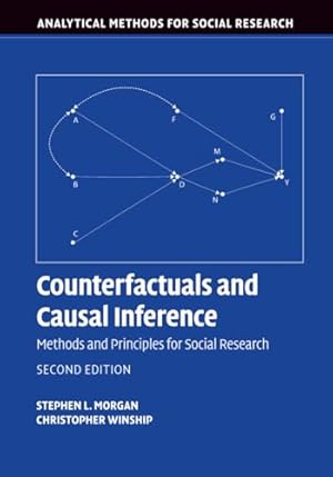 Counterfactuals and Causal Inference: Methods and Principles for Social Research (Analytical Methods for Social Research)