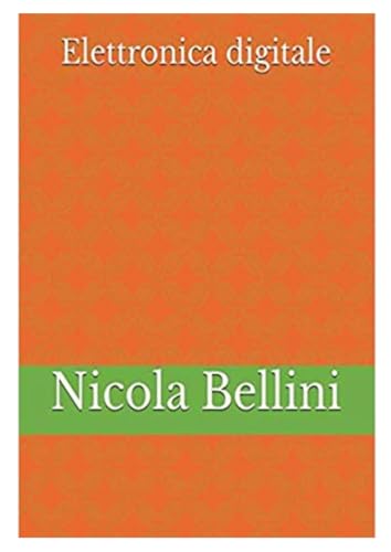 Elettronica Digitale (Italian Edition)