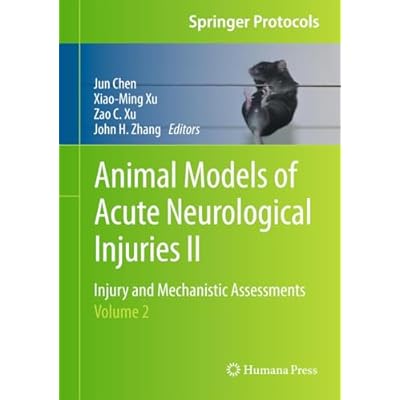 Animal Models of Acute Neurological Injuries II: Injury and Mechanistic Assessments, Volume 2