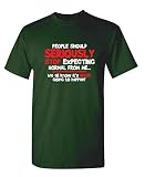 Don’t Expect Normal from Me Funny Quote T Shirt | Funny Graphic Tee | Sarcastic Tshirt | Humor Saying Shirt | Edgy Attitude Meme Style Casual Wear Tee for Men M Forest