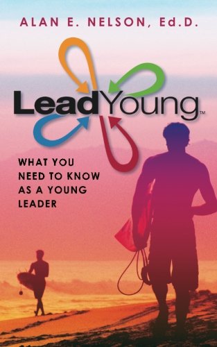 LeadYoung: What Young Leaders Need to Know to Develop Their Influence Potential