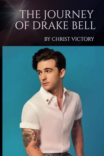 THE JOURNEY OF DRAKE BELL: The Legacy, Influence, and Music