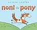 Noni the Pony