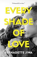 Every Shade of Love 0994432887 Book Cover
