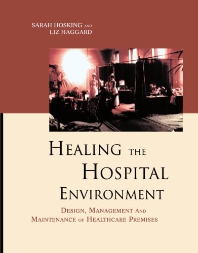 Healing the Hospital Environment bien être des soignants et patients