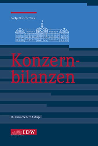 Konzernbilanzen, 13. Auflage Konzernbilanzen, 13. Auflage
