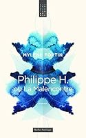 Philippe H. ou la malencontre 2764429231 Book Cover