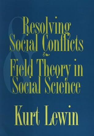 Resolving Social Conflicts and Field Theory in Social Science