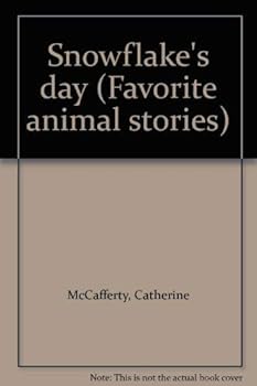 Loose Leaf Snowflake's day (Favorite animal stories) Book