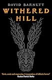 Withered Hill: A dark and unsettling British folk horror novel