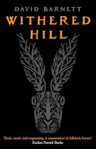 Withered Hill: A dark and unsettling British folk horror novel
