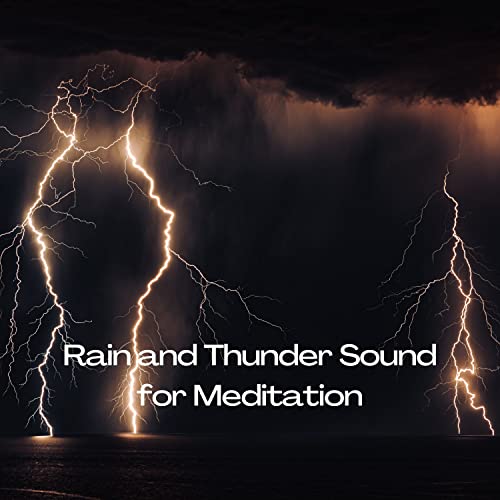 Écouter Rain and Thunder Sound for Meditation de Noise of Water