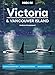 Moon Victoria & Vancouver Island (Third Edition): Coastal Recreation, Museums & Gardens, Whale-Watching (Travel Guide)