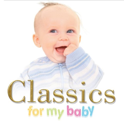 Classics For My Baby VARIOUS ARTISTS Digital Music