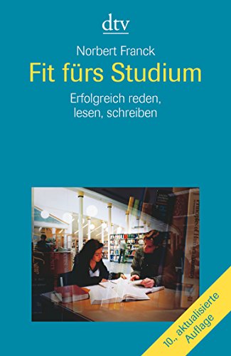 Fit fürs Studium: Erfolgreich reden, lesen