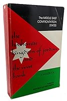 The Hashemite Kingdom of Jordan and the West Bank: A handbook (The Middle East confrontation states) 0917158016 Book Cover